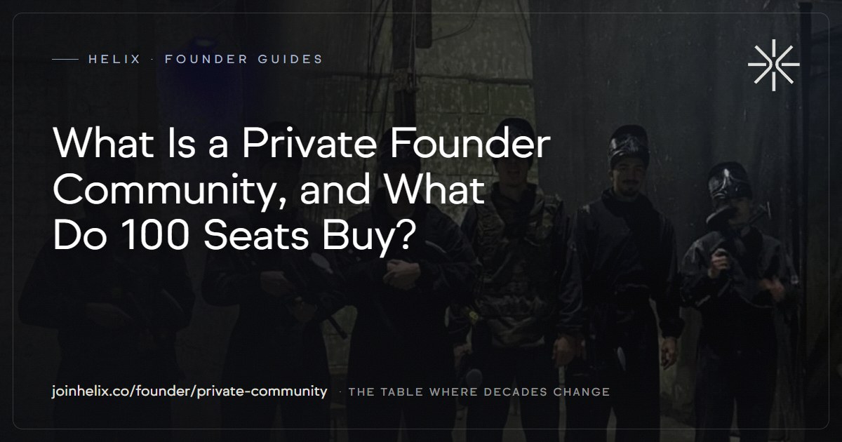 What Is a Private Founder Community, and What Do 100 Seats Buy?